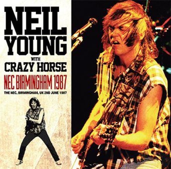 画像1: 【取り寄せ】NEIL YOUNG with CRAZY HORSE - NEC BIRMINGHAM 1987(2CD) (1)