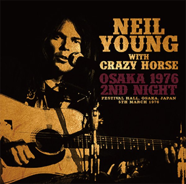 画像1: NEIL YOUNG & CRAZY HORSE - OSAKA 1976 2ND NIGHT(2CD) (1)