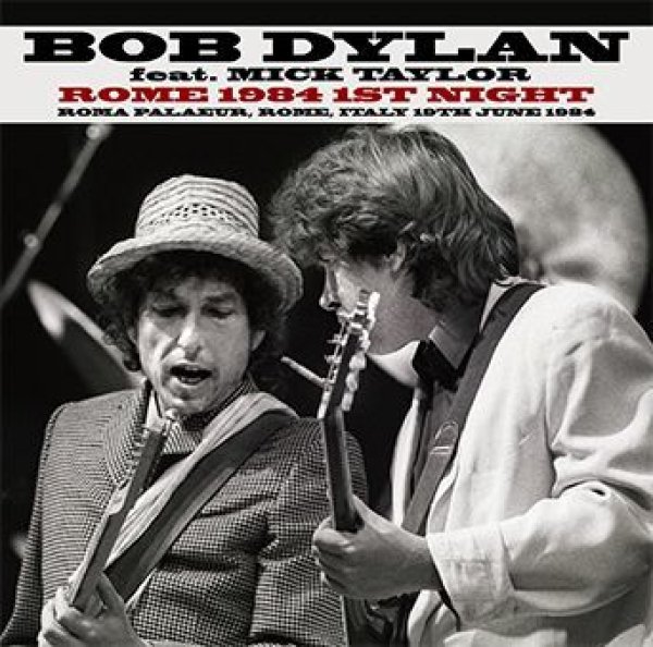 画像1: BOB DYLAN Feat. MICK TAYLOR - ROME 1984 1ST NIGHT(2CD) (1)