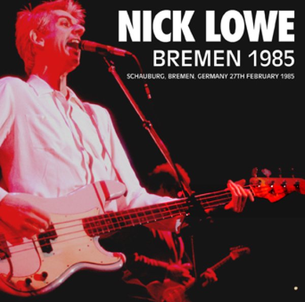画像1: 【取り寄せ】NICK LOWE - BREMEN 1985(1CDR) (1)