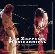 画像1: LED ZEPPELIN - MUSICARNIVAL 1969 (無料プレスCD) (1)