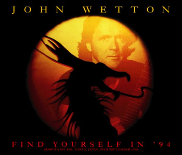 画像1: JOHN WETTON - FIND YOURSELF IN '94(4CDR) (1)