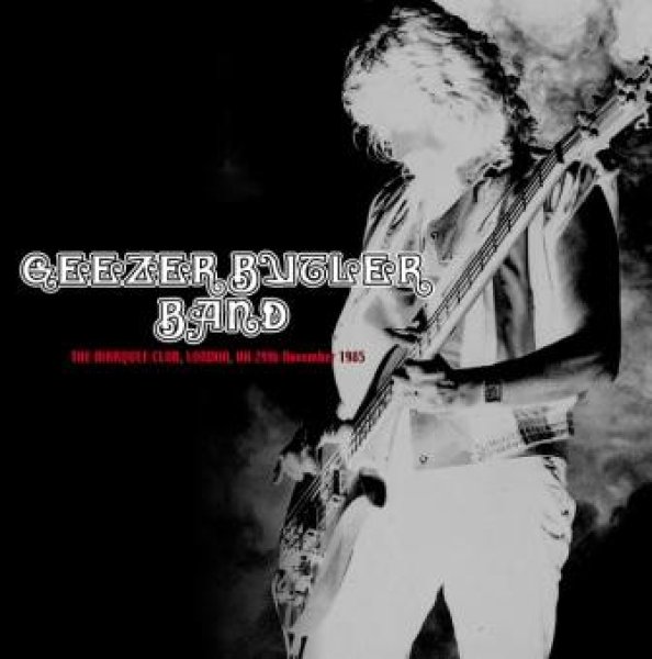 画像1: GEEZER BUTLER BAND - GEEZER BUTLER BAND: MARQUEE 1985(1CDR) (1)