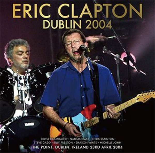 画像1: ERIC CLAPTON - DUBLIN 2004(2CD) (1)