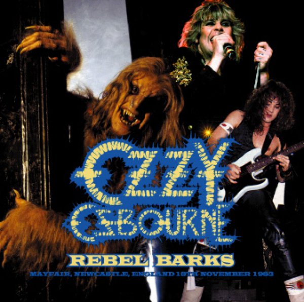 画像1: OZZY OSBOURNE - REBEL BARKS: NEWCASTLE 1983(1CDR) (1)