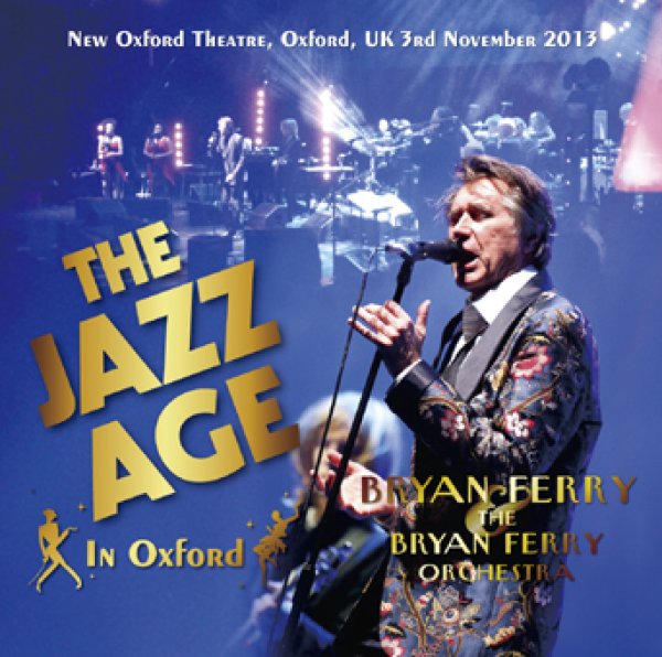 画像1: BRYAN FERRY & BRYAN FERRY ORCHESTRA - THE JAZZ AGE IN OXFORD(2CDR) (1)