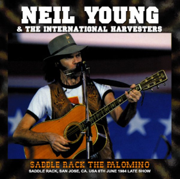 画像1: NEIL YOUNG & THE INTERNATIONAL HARVESTERS - SADDLE RACK THE PALOMINO 1984(1CDR) (1)