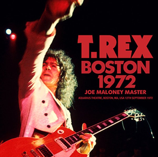 画像1: T.REX - BOSTON 1972: JOE MALONEY MASTER(1CDR) (1)