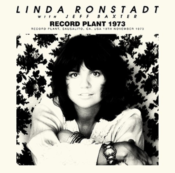 画像1: LINDA RONSTADT with JEFF BAXTER - RECORD PLANT 1973(1CDR) (1)