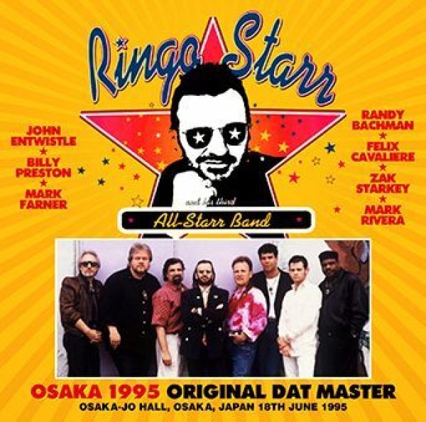 画像1: RINGO STARR & HIS ALL STARR BAND - OSAKA 1995: ORIGINAL DAT MASTER(2CDR) (1)