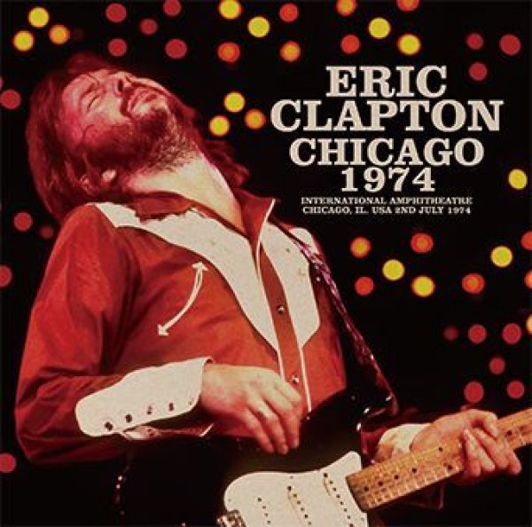 画像1: ERIC CLAPTON - CHICAGO 1974(1CD) (1)