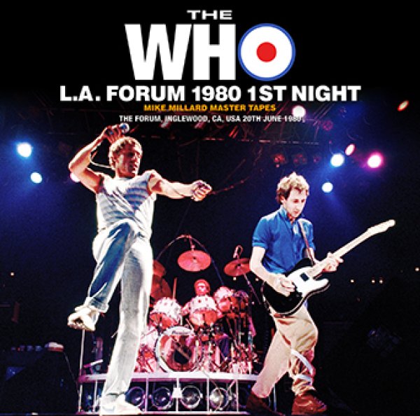 画像1: 【取り寄せ】THE WHO - L.A. FORUM 1980 1ST NIGHT: MIKE MILLARD MASTER TAPES(2CDR) (1)