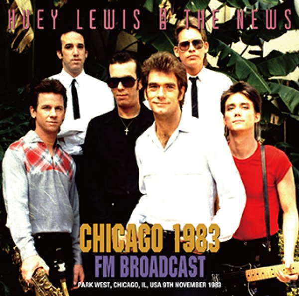 画像1: HUEY LEWIS & THE NEWS - CHICAGO 1983 FM(1CDR) (1)