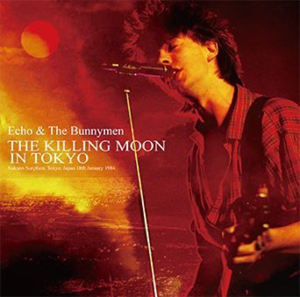 画像1: ECHO & THE BUNNYMEN - THE KILLING MOON IN TOKYO(CD) (1)