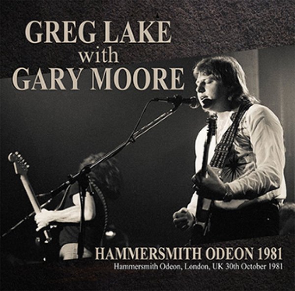 画像1: GREG LAKE with GARY MOORE - HAMMERSMITH ODEON 1981(1CDR) (1)