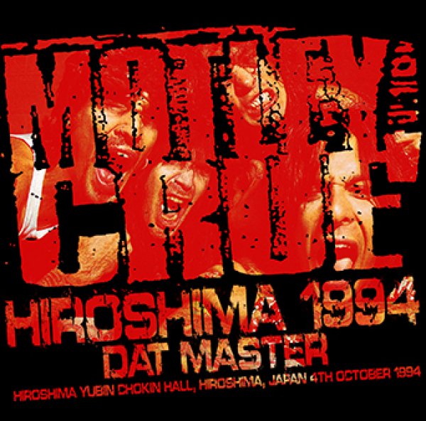 画像1: MOTLEY CRUE - HIROSHIMA 1994 DAT MASTER(2CDR) (1)