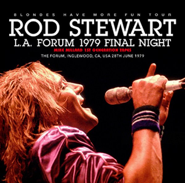 画像1: ROD STEWART - L.A. FORUM 1979 FINAL NIGHT: MIKE MILLARD 1ST GENERATION TAPES(2CDR) (1)