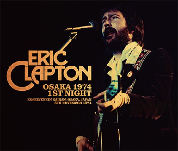 画像1: ERIC CLAPTON - OSAKA 1974 1ST NIGHT(4CD)  (1)