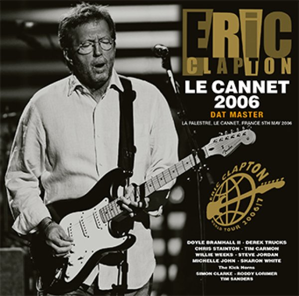 画像1: ERIC CLAPTON - LE CANNET 2006: DAT MASTER(2CD) (1)