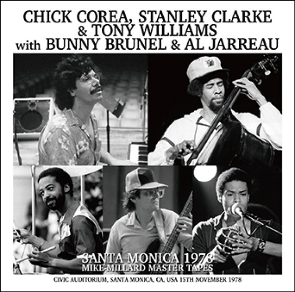 画像1: CHICK COREA, STANLEY CLARKE & TONY WILLIAMS WITH BUNNY BRUNEL & AL JARREAU - SANTA MONICA 1978 MIKE MILLARD MASTER TAPES(2CDR) (1)