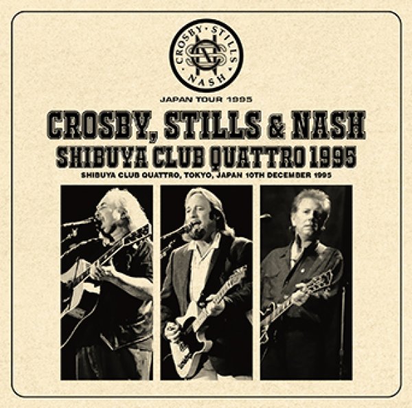 画像1: CROSBY, STILLS & NASH - SHIBUYA CLUB QUATTRO 1995(2CDR) (1)