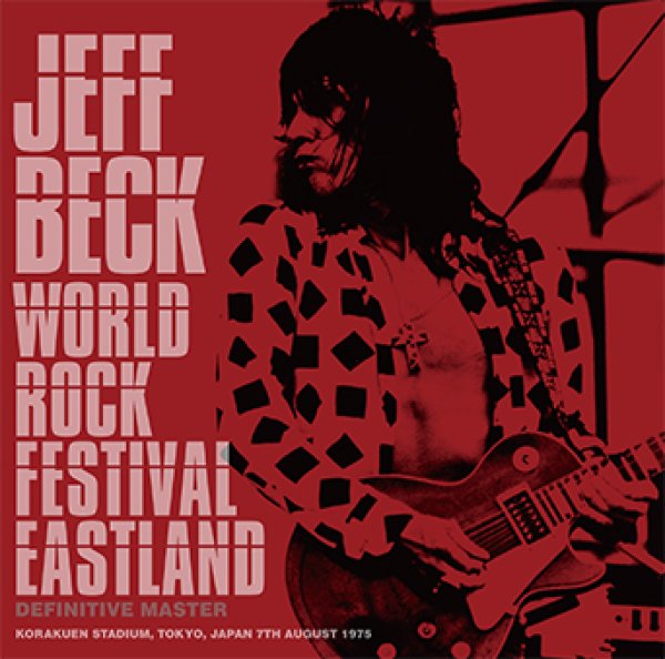 JEFF BECK - WORLD ROCK FESTIVAL EASTLAND: DEFINITIVE MASTER(1CD