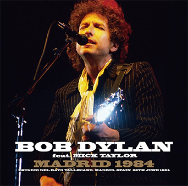 画像1: BOB DYLAN feat. MICK TAYLOR - MADRID 1984(2CD) (1)