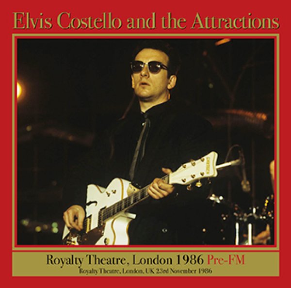 画像1: ELVIS COSTELLO & THE ATTRACTIONS - ROYALTY THEATRE, LONDON 1986: PRE-FM(2CDR) (1)