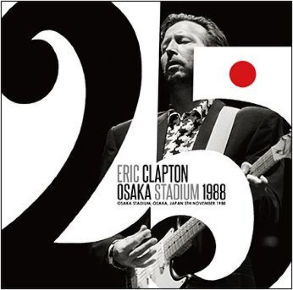 画像1: ERIC CLAPTON - OSAKA STADIUM 1988(2CD) (1)