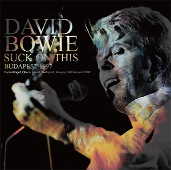 画像1: 【取り寄せ】 DAVID BOWIE - SUCK ON THIS : BUDAPEST 1997(2CD) (1)