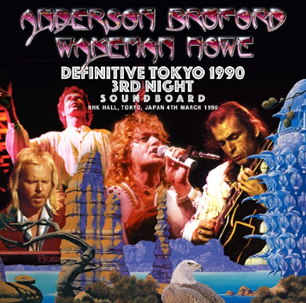 画像1: ANDERSON BRUFORD WAKEMAN HOWE - DEFINITIVE TOKYO 1990 3RD NIGHT SOUNDBOARD(2CDR) (1)