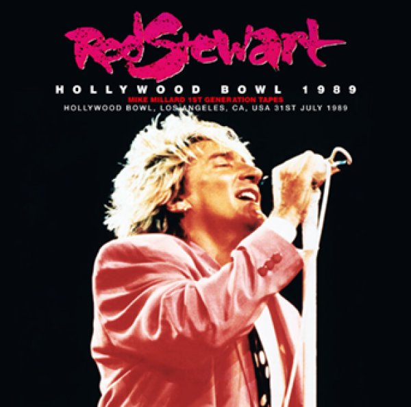 画像1: ROD STEWART - HOLLYWOOD BOWL 1989: MIKE MILLARD 1ST GENERATION TAPES(2CDR) (1)