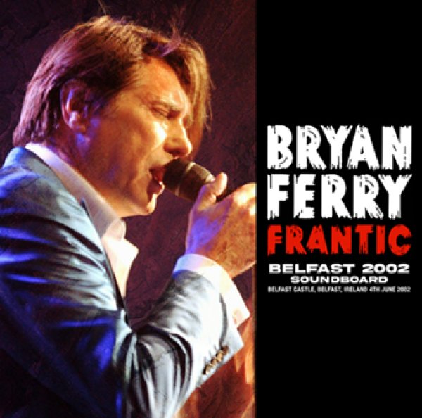 画像1: BRYAN FERRY - BELFAST 2002 SOUNDBOARD(1CDR) (1)