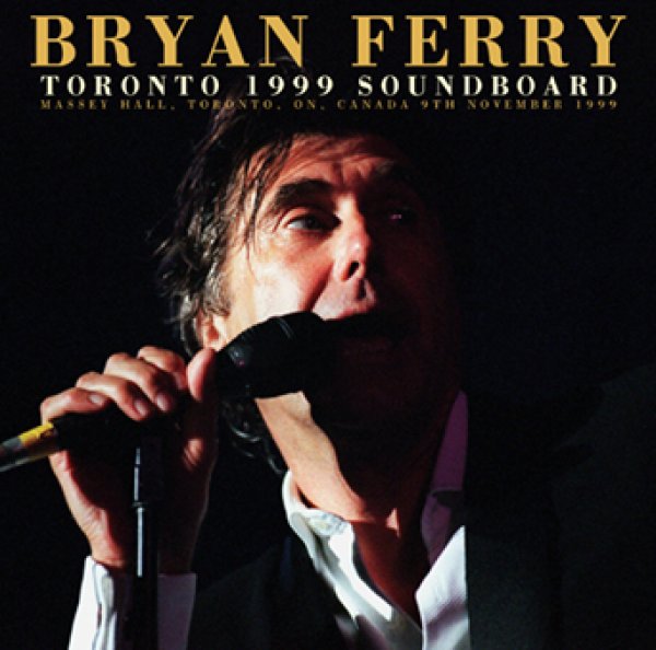 画像1: BRYAN FERRY - TORONTO 1999 SOUNDBOARD(1CDR) (1)