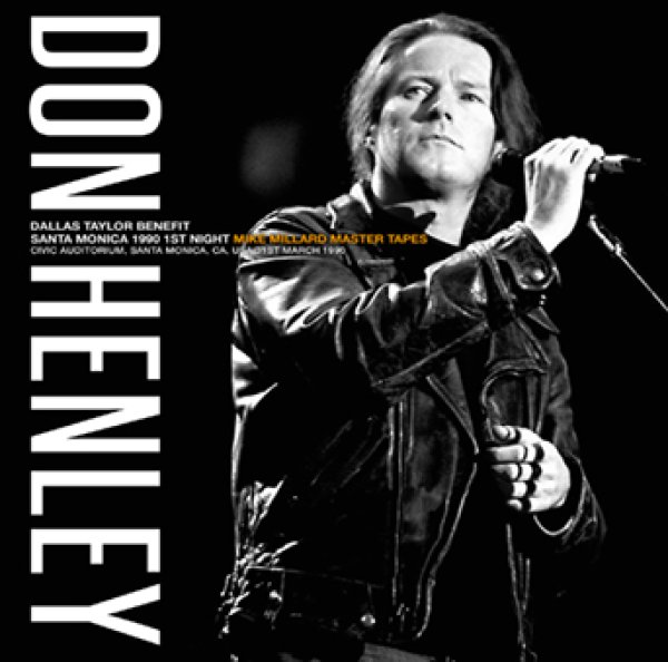 画像1: DON HENLEY - SANTA MONICA 1990 1ST NIGHT: MIKE MILLARD MASTER TAPES(1CDR) (1)