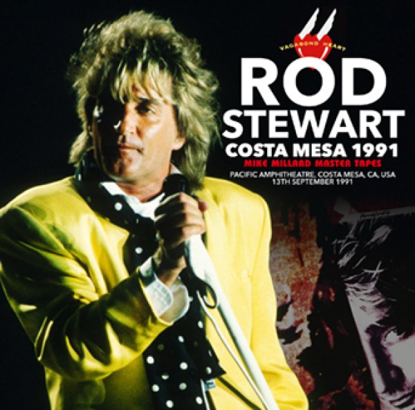 画像1: ROD STEWART - COSTA MESA 1991: MIKE MILLARD MASTER TAPES(2CDR) (1)