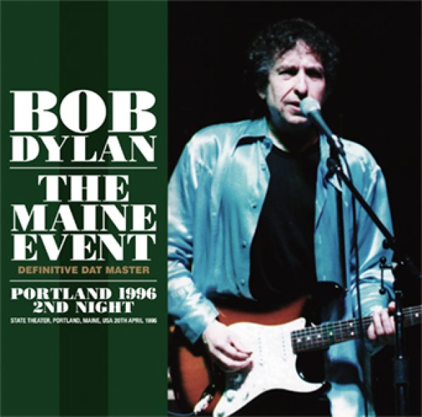 画像1: BOB DYLAN - THE MAINE EVENT: DEFINITIVE DAT MASTER; PORTLAND 1996 2ND NIGHT(2CD) (1)