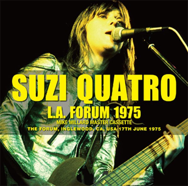 画像1:  【ミラード】SUZI QUATRO - L.A. FORUM 1975: MIKE MILLARD MASTER CASSETTE(1CD) (1)