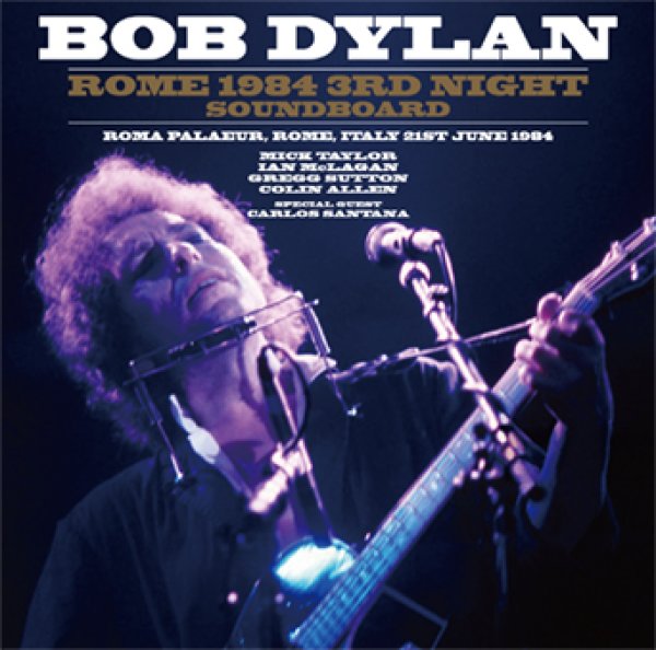 画像1: BOB DYLAN - ROME 1984 3RD NIGHT: SOUNDBOARD(2CD) (1)