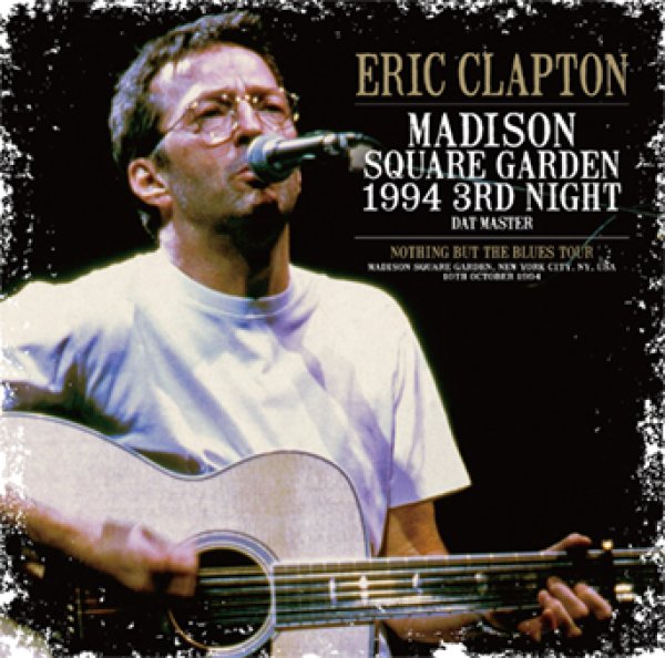 画像1: ERIC CLAPTON - MADISON SQUARE GARDEN 1994 3RD NIGHT: DAT MASTER(2CD) (1)