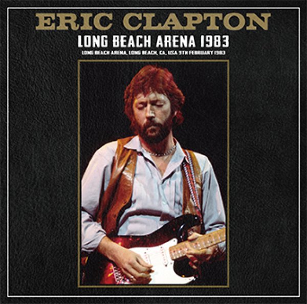 画像1: ERIC CLAPTON - LONG BEACH ARENA 1983(2CD) (1)
