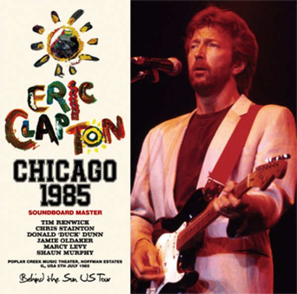 画像1: ERIC CLAPTON - CHICAGO 1985 SOUNDBOARD MASTER(2CD) (1)