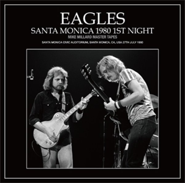 画像1: EAGLES - SANTA MONICA 1980 1ST NIGHT: MIKE MILLARD MASTER TAPES(2CD) (1)