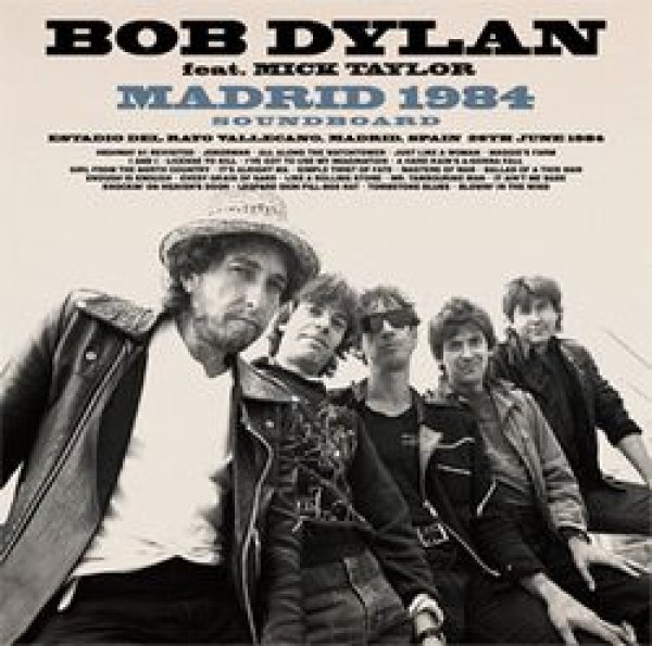 画像1: BOB DYLAN feat. Mick Taylor - MADRID 1984 SOUNDBOARD(2CD) (1)