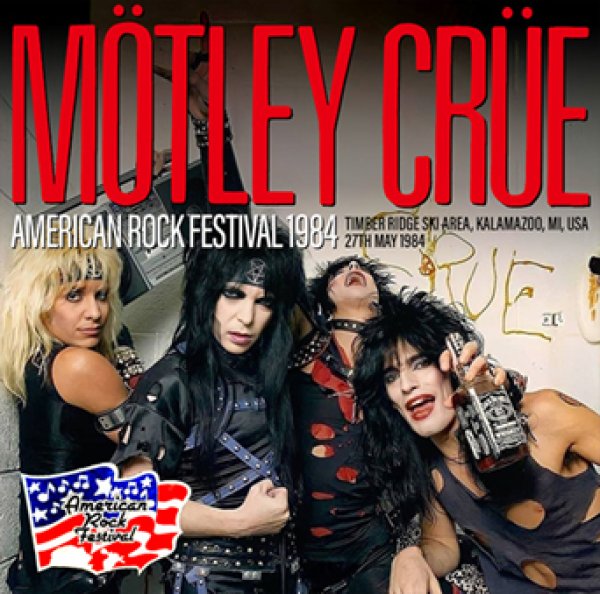 画像1: MOTLEY CRUE - AMERICAN ROCK FESTIVAL 1984(1CDR) (1)