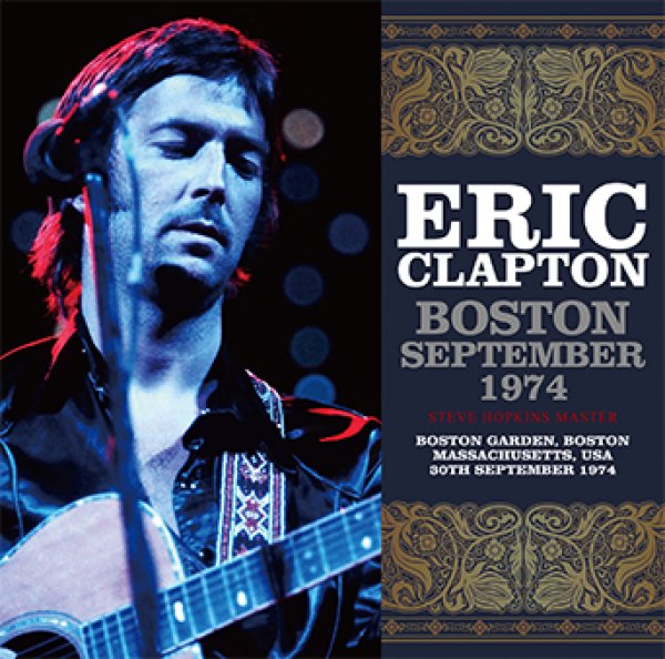 画像1: ERIC CLAPTON - BOSTON SEPTEMBER 1974: STEVE HOPKINS MASTER(2CD) (1)