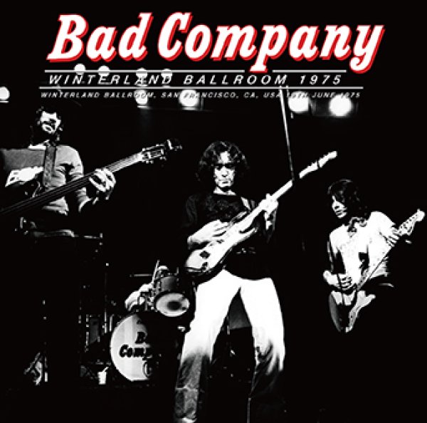 画像1: BAD COMPANY - WINTERLAND BALLROOM 1975(2CDR) (1)