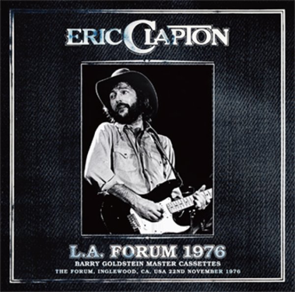 画像1: ERIC CLAPTON - L.A. FORUM 1976: BARRY GOLDSTEIN MASTER CASSETTES(2CD) (1)