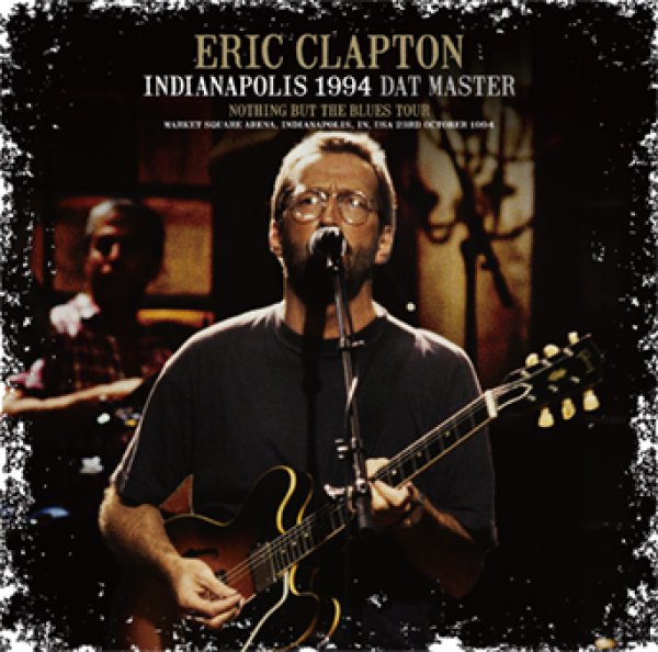 画像1: ERIC CLAPTON - INDIANAPOLIS 1994 DAT MASTER(2CD) (1)