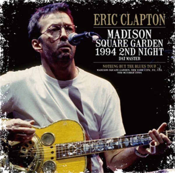 画像1: ERIC CLAPTON - MADISON SQUARE GARDEN 1994 2ND NIGHT: DAT MASTER(2CD) (1)